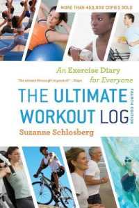 The Ultimate Workout Log : An Exercise Diary for Everyone （4TH）