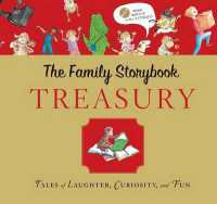 The Family Storybook Treasury : Tales of Laughter, Curiosity, and Fun