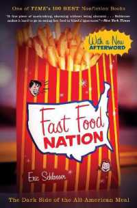 Fast Food Nation : The Dark Side of the All-American Meal （Revised）