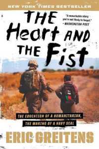Heart and the Fist: The Education of a Humanitarian, the Making of a Navy SEAL