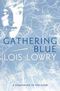 ロイス・ローリー著『ギャザリング・ブル－青を蒐める者』（原書）<br>Gathering Blue