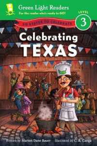 Celebrating Texas : 50 States to Celebrate (Green Light Readers. Level 3)