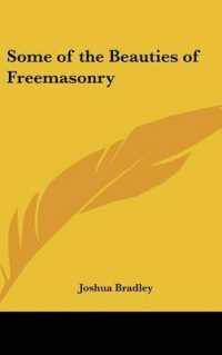 Some of the Beauties of Freemasonry