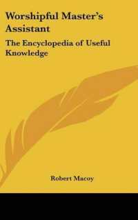 Worshipful Master's Assistant : The Encyclopedia of Useful Knowledge