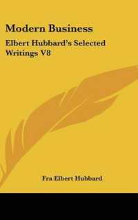 Modern Business : Elbert Hubbard's Selected Writings V8