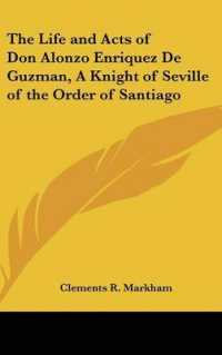 The Life and Acts of Don Alonzo Enriquez De Guzman, a Knight of Seville of the Order of Santiago