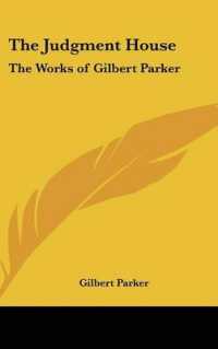 The Judgment House : The Works of Gilbert Parker