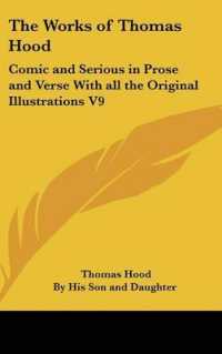 The Works of Thomas Hood : Comic and Serious in Prose and Verse with All the Original Illustrations V9