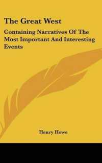 The Great West : Containing Narratives of the Most Important and Interesting Events