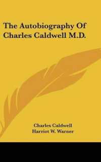 The Autobiography of Charles Caldwell M.D.