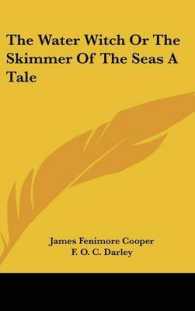 The Water Witch or the Skimmer of the Seas a Tale