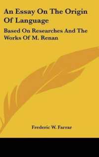 An Essay on the Origin of Language : Based on Researches and the Works of M. Renan