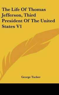 The Life of Thomas Jefferson, Third President of the United States V1
