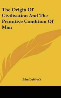 The Origin of Civilisation and the Primitive Condition of Man