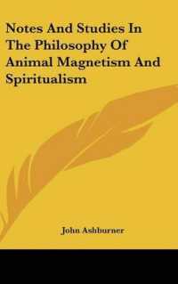 Notes and Studies in the Philosophy of Animal Magnetism and Spiritualism