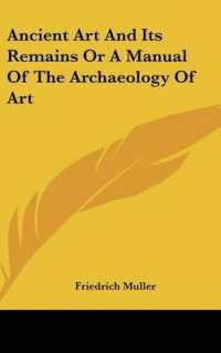 Ancient Art and Its Remains or a Manual of the Archaeology of Art