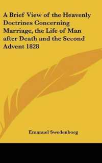 A Brief View of the Heavenly Doctrines Concerning Marriage, the Life of Man after Death and the Second Advent 1828