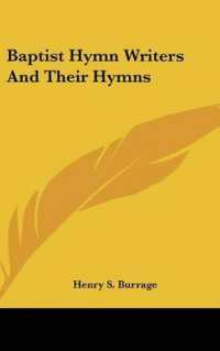 Baptist Hymn Writers and Their Hymns