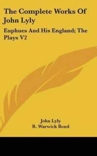 The Complete Works of John Lyly : Euphues and His England; the Plays V2
