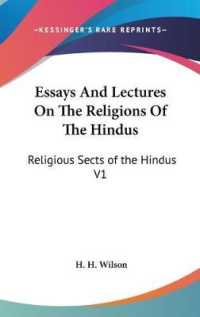 Essays and Lectures on the Religions of the Hindus : Religious Sects of the Hindus V1
