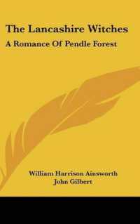 The Lancashire Witches : A Romance of Pendle Forest
