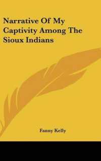 Narrative of My Captivity among the Sioux Indians