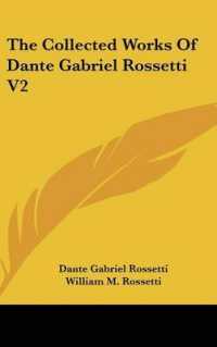 The Collected Works of Dante Gabriel Rossetti V2
