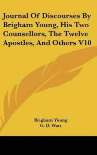 Journal of Discourses by Brigham Young, His Two Counsellors, the Twelve Apostles, and Others V10