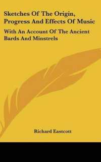 Sketches of the Origin, Progress and Effects of Music : With an Account of the Ancient Bards and Minstrels