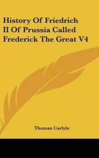 History of Friedrich II of Prussia Called Frederick the Great V4
