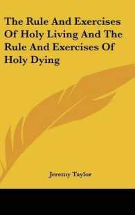 The Rule and Exercises of Holy Living and the Rule and Exercises of Holy Dying