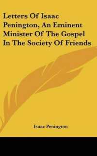 Letters of Isaac Penington, an Eminent Minister of the Gospel in the Society of Friends