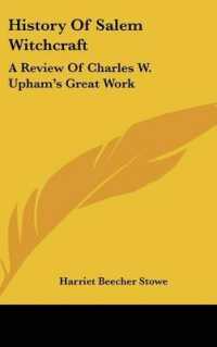 History of Salem Witchcraft : A Review of Charles W. Upham's Great Work