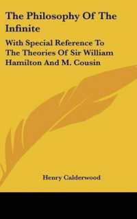 The Philosophy of the Infinite : With Special Reference to the Theories of Sir William Hamilton and M. Cousin