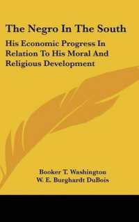 The Negro in the South : His Economic Progress in Relation to His Moral and Religious Development