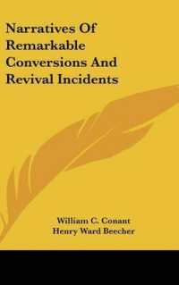 Narratives of Remarkable Conversions and Revival Incidents