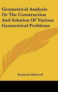 Geometrical Analysis or the Construction and Solution of Various Geometrical Problems