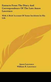 Extracts from the Diary and Correspondence of the Late Amos Lawrence : With a Brief Account of Some Incidents in His Life