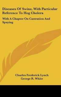 Diseases of Swine, with Particular Reference to Hog Cholera : With a Chapter on Castration and Spaying
