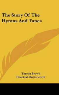 The Story of the Hymns and Tunes