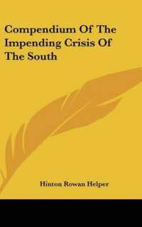Compendium of the Impending Crisis of the South