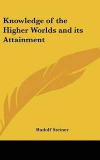 Knowledge of the Higher Worlds and Its Attainment