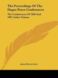 The Proceedings of the Hague Peace Conferences : The Conferences of 1899 and 1907, Index Volume