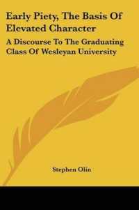 Early Piety, the Basis of Elevated Character : A Discourse to the Graduating Class of Wesleyan University