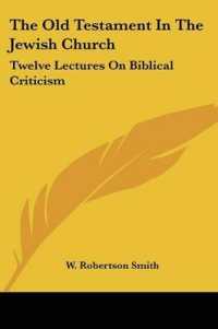 The Old Testament in the Jewish Church : Twelve Lectures on Biblical Criticism