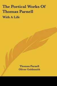 The Poetical Works of Thomas Parnell : With a Life