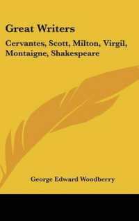 Great Writers : Cervantes, Scott, Milton, Virgil, Montaigne, Shakespeare