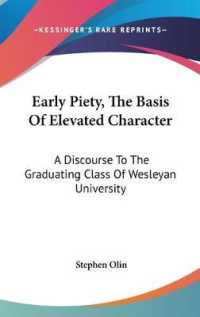 Early Piety, the Basis of Elevated Character : A Discourse to the Graduating Class of Wesleyan University