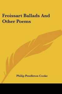 Froissart Ballads and Other Poems