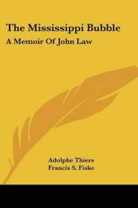 The Mississippi Bubble : A Memoir of John Law
